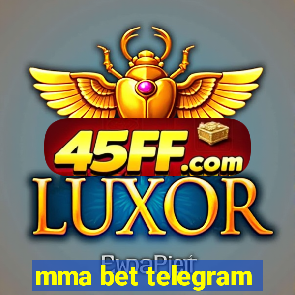 mma bet telegram